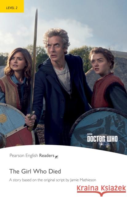 Level 2: Doctor Who: The Girl Who Died Rollason, Jane 9781292206134 Pearson Education - książka