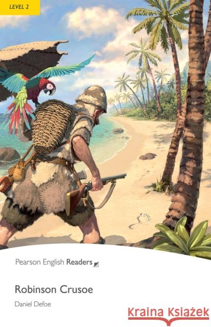 Level 2: Robinson Crusoe Book and MP3 Pack Daniel Defoe 9781408278154 LONGMAN - książka