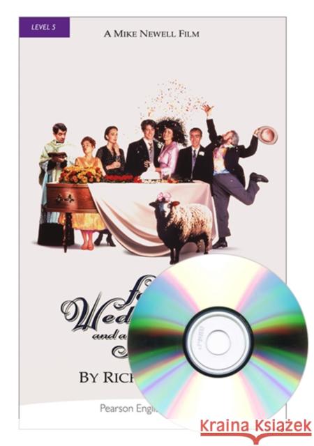 Level 5: Four Weddings and a Funeral Book and MP3 Pack Richard Curtis 9781408276334 LONGMAN - książka