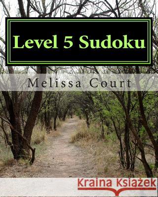 Level 5 Sudoku Melissa Court 9781470170950 Createspace - książka