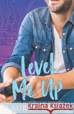 Level Me Up Lauren Helms 9781546574422 Createspace Independent Publishing Platform - książka