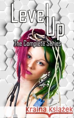 Level Up: The Complete Series Alexa Sommers 9781775046813 Wycked Press - książka