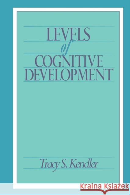 Levels of Cognitive Development Tracy S. Kendler 9781138995376 Psychology Press - książka