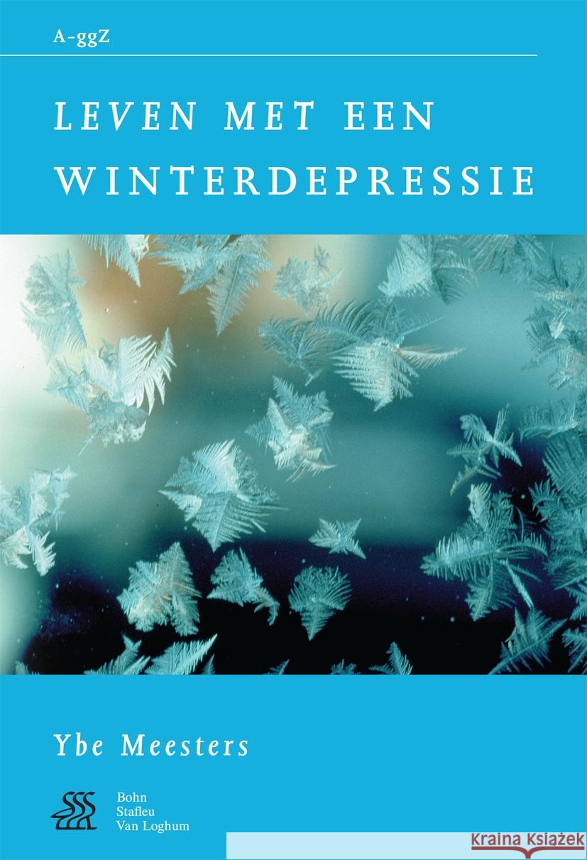 Leven Met Een Winterdepressie J. Kragten W. a. Sterk S. J. Swaen 9789031339129 Bohn Stafleu Van Loghum - książka