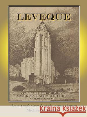 Leveque: The First Complete Story of Columbus' Greatest Skyscraper Perkins, Michael A. 9781420802948 Authorhouse - książka