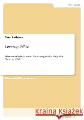 Leverage-Effekt : Wissenschaftstheoretische Einordnung des Fachbegriffes 