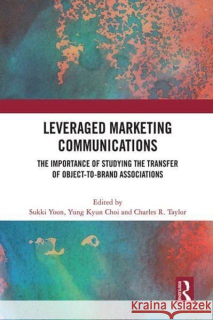 Leveraged Marketing Communications  9780367725471 Taylor & Francis Ltd - książka