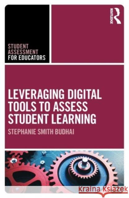 Leveraging Digital Tools to Assess Student Learning Stephanie Smit 9780367363727 Routledge - książka