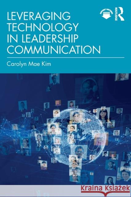 Leveraging Technology in Leadership Communication Carolyn Mae Kim 9780367414993 Routledge - książka