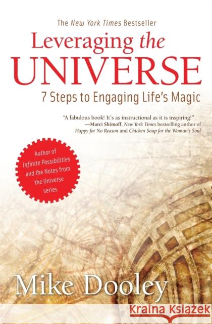 Leveraging the Universe: 7 Steps to Engaging Life's Magic Dooley, Mike 9781582703152  - książka