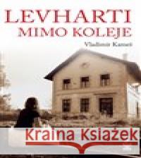 Levharti mimo koleje Vladimír Kameš 9788072298914 Petrklíč - książka