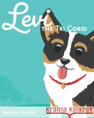 Levi the Tri Corgi Barbara Trevino, Fer Peralta 9798739863805 Independently Published - książka