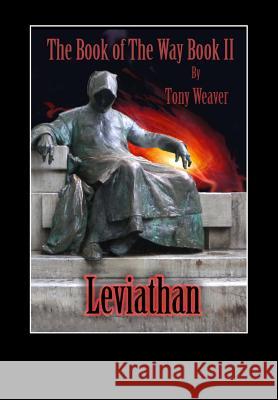 Leviathan Tony W. Weaver Ted O. Weaver 9781511912495 Createspace - książka