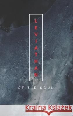Leviathan: Of the soul: Poetry & short story anthology Ryan, Mark 9781719878173 Independently Published - książka