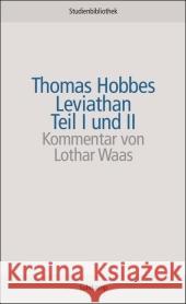 Leviathan Teil I und II : oder Stoff, Form und Gewalt eines kirchlichen und bürgerlichen Staates Hobbes, Thomas 9783518270189 Suhrkamp - książka