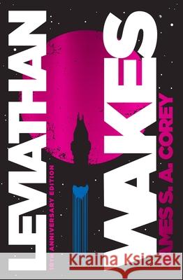 Leviathan Wakes (10th Anniversary Edition) Corey, James S. A. 9780316333429 Orbit - książka