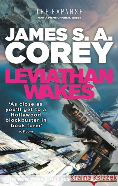 Leviathan Wakes: Book 1 of the Expanse (now a Prime Original series) Corey James S. A. 9781841499895 Little, Brown Book Group - książka