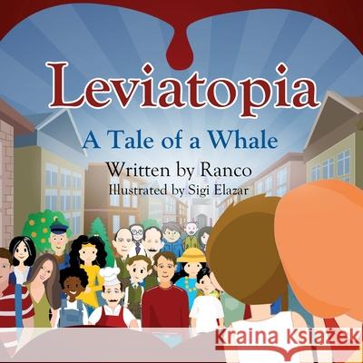 Leviatopia: A Tale of a Whale Ran Cohen Sigi Elazar 9789659318414 Whale Tale Publishing - książka