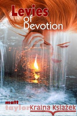 Levies of Devotion Matthew Taylor 9781734906417 Xoar Communications - książka