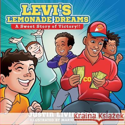 Levi's Lemonade Dreams: A Sweet Story of Victory!! Justin Livingston   9781088177204 IngramSpark - książka