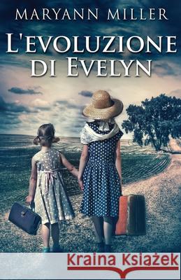 L'evoluzione di Evelyn Maryann Miller 9784824119155 Next Chapter Circle - książka