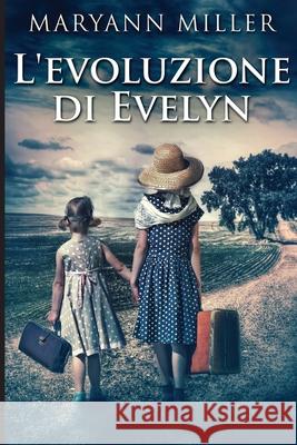 L'evoluzione di Evelyn Maryann Miller 9784824119186 Next Chapter Circle - książka