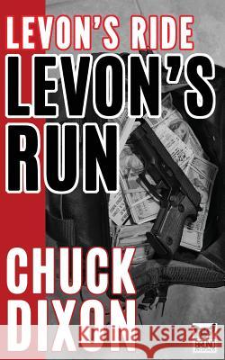 Levon's Run Chuck Dixon Jaye Manus Butch Guice 9781523747610 Createspace Independent Publishing Platform - książka