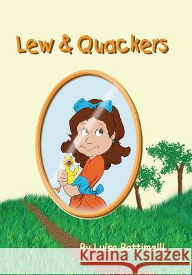 Lew & Quackers Luisa Battimelli 9780978623203 Luisa Battimelli - książka