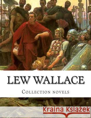 Lew Wallace, Collection novels Wallace, Lew 9781500572686 Createspace - książka