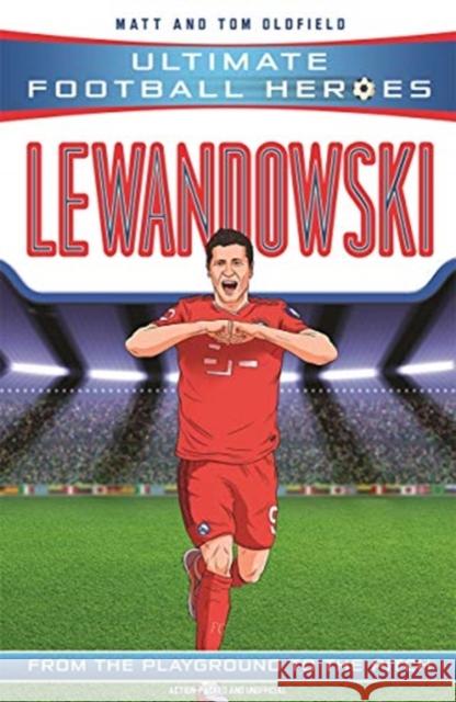 Lewandowski (Ultimate Football Heroes - the No. 1 football series): Collect them all! Matt Oldfield 9781789464535 John Blake Publishing Ltd - książka