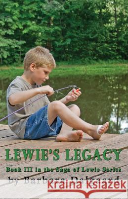 Lewie's Legacy Barbara C. Dalgaard 9781092468848 Independently Published - książka