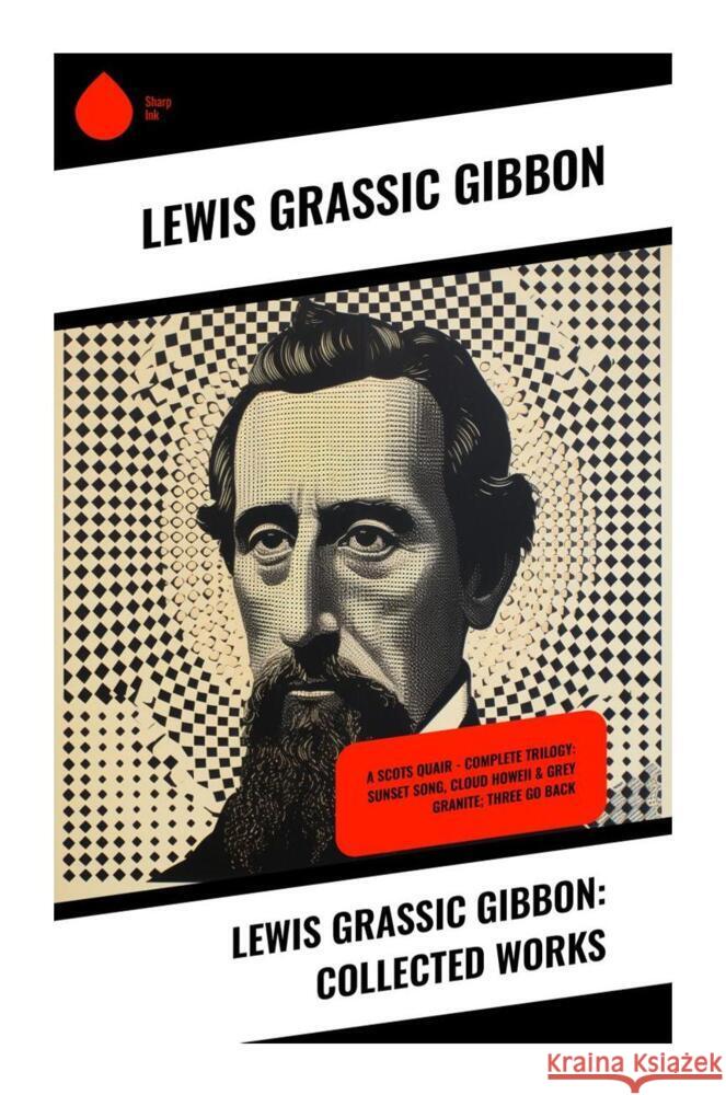 Lewis Grassic Gibbon: Collected Works Gibbon, Lewis Grassic 9788028337629 Sharp Ink - książka