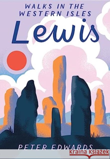 Lewis: Walks in the Western Isles Peter Edwards   9781907025839 Pocket Mountains Ltd - książka