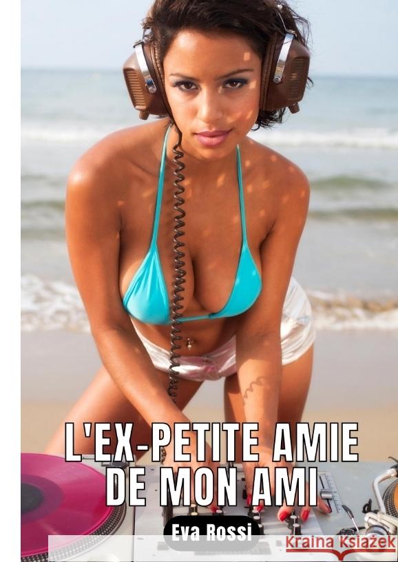 L'ex-petite amie de mon ami Rossi, Eva 9783347838109 Eva Rossi - książka