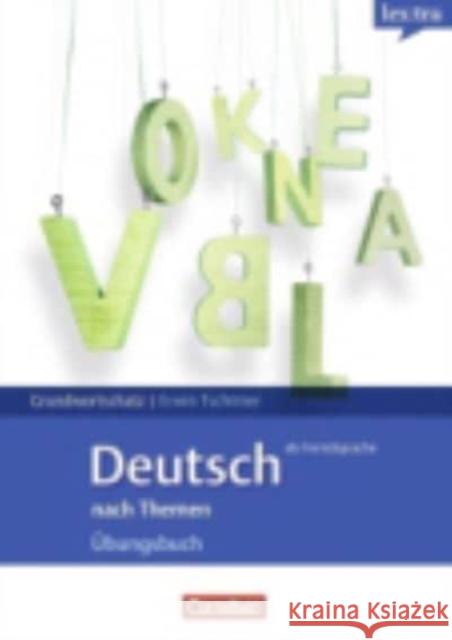 Lex: tra Grund- & Aufbauwortschatz Deutsch als Fremdsprache nach Themen: Ubungs  9783589015603 Cornelsen Verlag GmbH & Co - książka