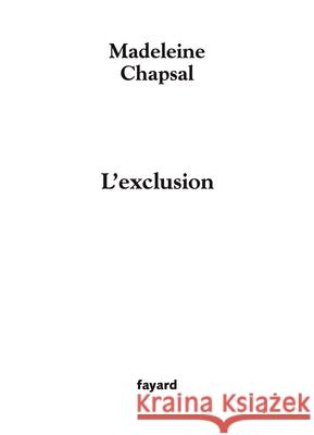 L'Exclusion Chapsal-M 9782213632964 Fayard - książka