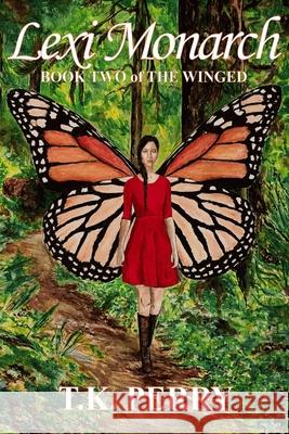 Lexi Monarch: Book Two of The Winged T K Perry 9780998633558 Bowker Identifier - książka