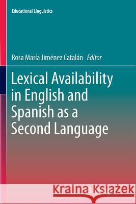 Lexical Availability in English and Spanish as a Second Language Rosa Jimene 9789402405842 Springer - książka