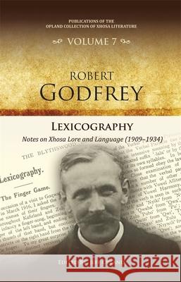 Lexicography: Notes on Xhosa Lore and Language (1909-1934) Jeff Opland 9781847014542 James Currey - książka