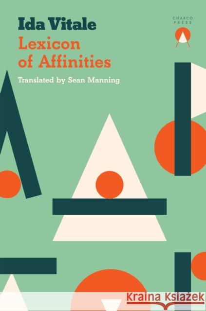 Lexicon of Affinities Ida Vitale Sean Manning 9781913867591 Charco Press - książka