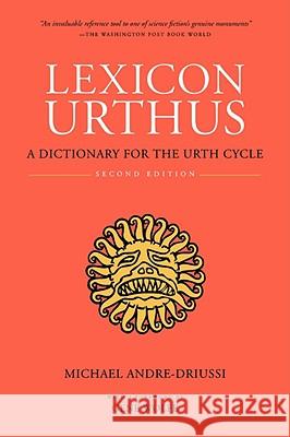 Lexicon Urthus, Second Edition Michael Andre-Driussi Gene Wolfe 9780964279513 Sirius Fiction - książka