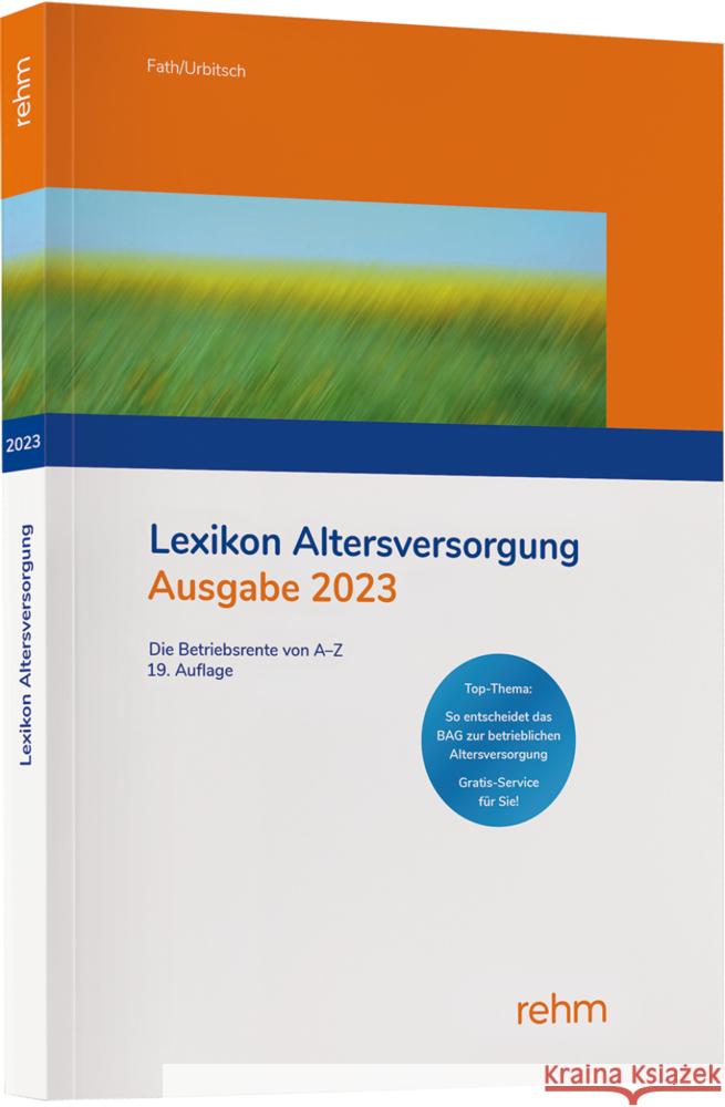 Lexikon Altersversorgung 2023 Fath, Ralf, Urbitsch, Christian 9783807328331 rehm - książka