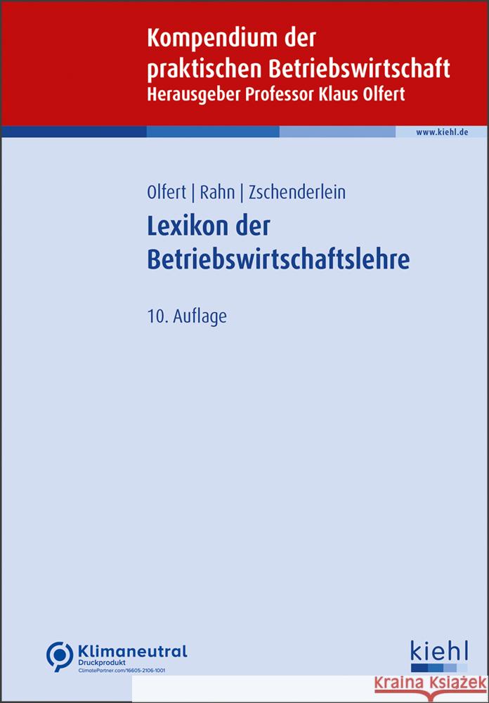 Lexikon der Betriebswirtschaftslehre Rahn, Horst-Joachim, Zschenderlein, Oliver, Olfert, Klaus 9783470643403 Kiehl - książka