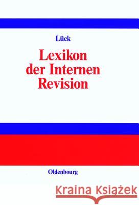 Lexikon der Internen Revision  9783486252552 Oldenbourg Wissenschaftsverlag - książka