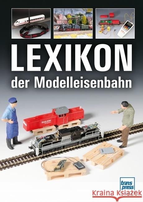Lexikon der Modelleisenbahn Dahl, Claus, Hoße, Manfred, Schäller, Hans-Dieter 9783613716971 transpress - książka