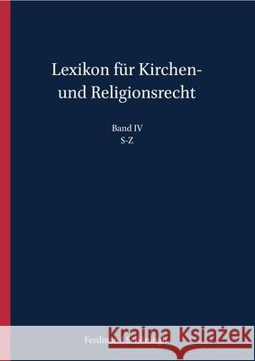 Lexikon Für Kirchen- Und Religionsrecht: S-Z Hallermann, Heribert 9783506786401 Verlag Ferdinand Schoeningh - książka