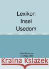 Lexikon Insel Usedom Stockmann, Hilde 9783753110509 epubli