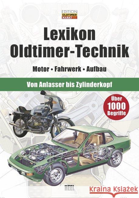 Lexikon Oldtimer-Technik : Motor - Fahrwerk - Aufbau. Von Anlasser bis Zylinderkopf. Über 1000 Begriffe  9783958430280 Heel Verlag - książka
