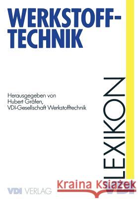 Lexikon Werkstofftechnik: Berichtigter Nachdruck Gräfen, Hubert 9783642517334 Springer - książka