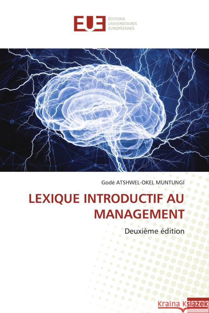 LEXIQUE INTRODUCTIF AU MANAGEMENT Atshwel-Okel Muntungi, Godé 9786206699620 Éditions universitaires européennes - książka